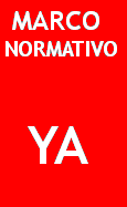 Text Box:  MARCO NORMATIVO    YA